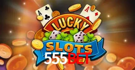 Descubra o Mundo do Cassino Online com 555bet